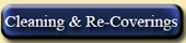 Cleaning & Recoverings